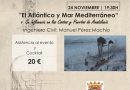 Los Jueves del Colegio de Ingenieros Civiles de Andalucía Oriental  – El Atlántico y el Mar Mediterráneo, su influencia en las Costas y Puertos de Andalucía