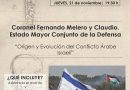 Los Jueves del CITOP de Andalucía Oriental – Coronel Fernando Melero y Claudio – «Origen y Evolución Conflicto Árabe-Israelí»_21 Nov.