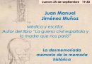 Los Jueves del CITOP de Andalucía Oriental – D. Juan Manuel Jiménez Muñoz – «La Desmemoriada Memoria de la Memoria Histórica»_25 Sep.